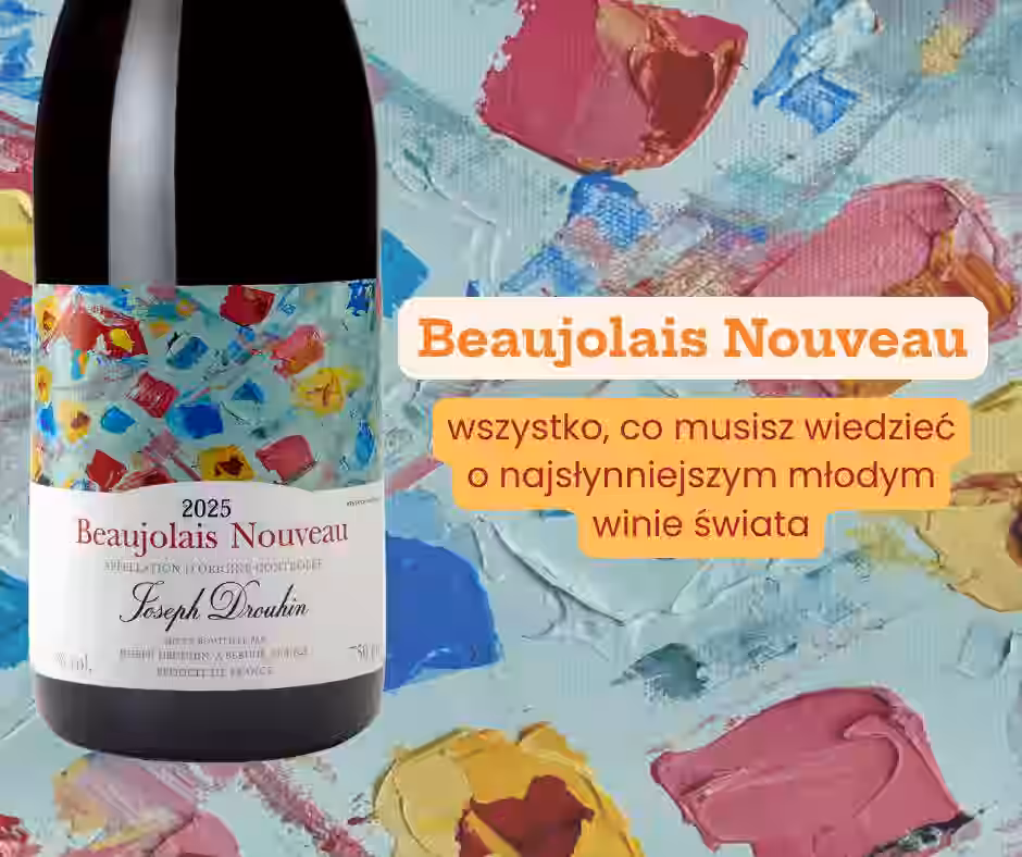 Beaujolais Nouveau młode czerwone wino z Gamay z regionu Beaujolais